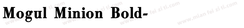Mogul Minion Bold字体转换